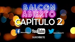 Balcón Abierto - Capítulo 2 - Con Santiago Tupper y Animalistas de la SCPA