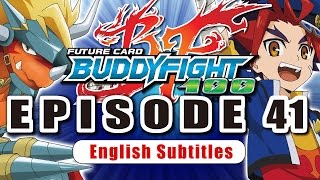 [Sub][Episode 41] Future Card Buddyfight Hundred Animation