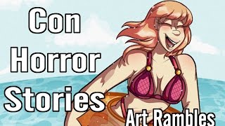Convention Horror Stories  | Art Rambles