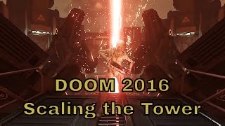 DOOM Argent Energy Tower - Scale the Tower GUIDE