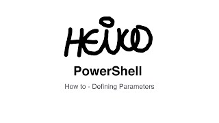 Windows PowerShell - How to - Defining Parameters