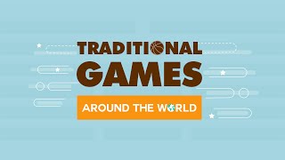 30 : TRADITIONAL GAMES AROUND THE WORLD ( TRÒ CHƠI TRUYỀN THỐNG TRÊN THẾ GIỚI )