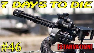 7 Days to Die [ STARVATION ] ► Тяжёлое оружие ► №46