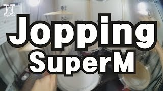 SuperM-Jopping / 짱돌드럼 Jangdol Drum (드럼커버 Drum Cover, 드럼악보 Drum Score)