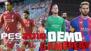 PES 2019 Demo ● PC Gameplay ●  Barcelona vs Liverpool ●  Camp Nou Ft. Messi , Salah