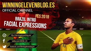 PES 2018 | INTRO BRAZIL FACIAL EXPRESSIONS