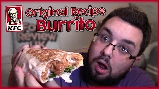 KFC Burrito Review | Original Recipe