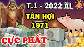 Tử Vi T.1 ÂL Tân Hợi 1971 Ăn Lộc Thần Tài, Tiền Tỷ RÓT Vào Túi, Giàu Có Hết Phần Thiên Hạ