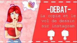 [DEBAT] La Copie Et Le Vol De Dessin Sur INSTAGRAM ?