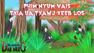 dab neeg 1057 phim nyum vais txia ua txawj xeeb los