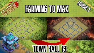 FARMING TO MAX TOWN HALL 13 Episode 2 - ATTACKING WHILE HEROES ARE UPGRADING - WALLS + SCATTERSHOT