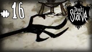 Don't Starve Прохождение: #16 - Руки ночи