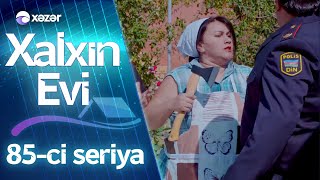 Xalxın Evi (85-ci seriya)