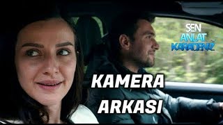 SEN ANLAT KARADENİZ - 14.Bölüm Kamera Arkası Eğlenceli Anlar