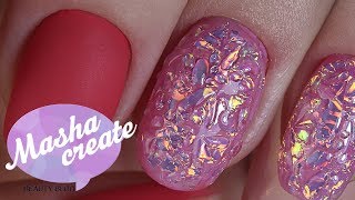 ОЧЕНЬ блестящие ногти. Модный маникюр Битое Стекло ПО-НОВОМУ :) Простой дизайн ногтей.