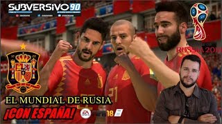 ¡EL MUNDIAL DE RUSIA CON ESPAÑA! | FIFA 18 WORLD CUP