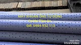 Máy khoan ống ( Tự động 2017)