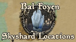 ESO: Bal Foyen All Skyshard Locations (updated for Tamriel Unlimited)