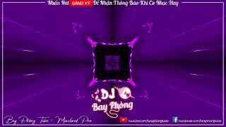 NONSTOP BAY PHÒNG LỜI THÌ THẦM CỦA ĐÁ CỰC SUNG NONSTOP VINAHOUSE 2022 CỰC MẠNH