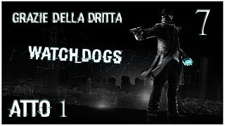 Watch Dogs (ITA) - 7 - Grazie Della Dritta