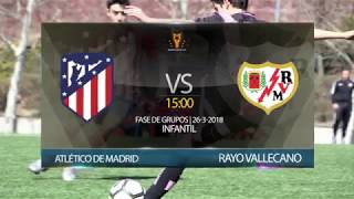 Madrid Youth Cup 2018 - Atlético de Madrid 1-5 Rayo Vallecano (Fase de grupos, Infantil)
