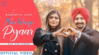 Mere Wangu Pyaar | Kay Vee Singh | Romantic Love | cheetah | New Romantic love song 2020 | Gametime
