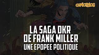 La saga Dark Knight Returns de Frank Miller : une épopée politique