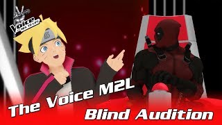 ✪ Boruto - Crazy In Love ✪ Blind Auditions ► The Voice M2L
