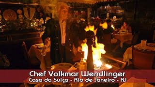 Chef Volkmar Wendlinger - Casa da Suíça - Rio de Janeiro - RJ - pessoaselugares.com
