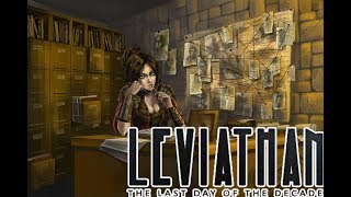 Последняя глава! Тайны следствия. Leviathan: The Last Day of the Decade