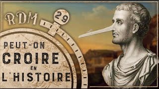 Peut-on faire confiance à l'Histoire ? - RDM #29