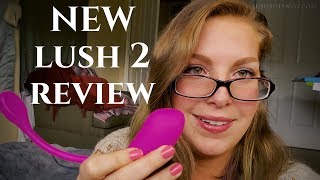 The NEW Lovense Lush 2 Review