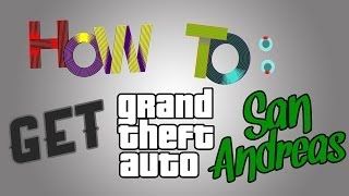 TUTORIAL: How to Download GTA San Andreas (Torrent) [FREE]