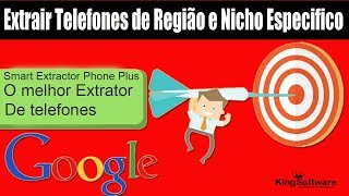 Como Extrair Telefones de Nicho e Região Especifica e montar uma lista