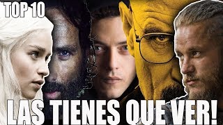 !TOP 10 MEJORES SERIES DEL MUNDO! (MÁS EXITOSAS) (HASTA 2019) (DE TODOS LOS TIEMPOS)