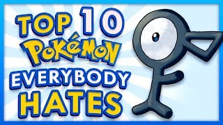 Top 10 Pokemon Everybody Hates... That I Like