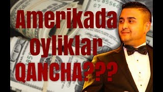 Amerikada oyliklar qancha? I Америкада ойлик маошлар қанча? .....