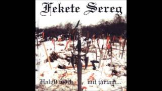Fekete Sereg - Áldozat Kell