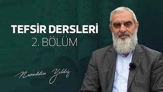 2) Tefsir Dersleri 2. Bölüm -Nureddin Yıldız - sosyaldoku.com