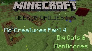 Mo' Creatures Mod Review Part 4: Big Cat Overhaul & Manticores