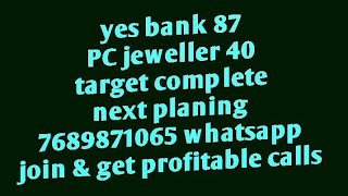 PC jeweller 40 target भी complete  7689871065
Join & get more profitable calls 90% accuracy