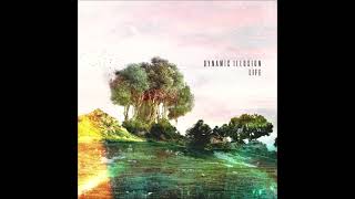 Dynamic Illusion - Life | Full Album