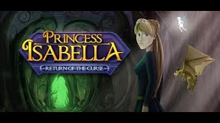 Принцесса Изабелла 2. Возвращение проклятья прохождение #2
