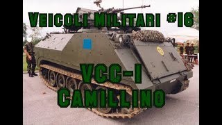 Veicoli Militari #16 - VCC-1 Camillino