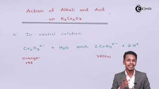 Action Of Acid And Alkali On K2Cr2O7 - D and F Block Elements - Chemistry Class 12