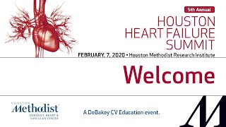 Houston Heart Failure Summit (February 7, 2020) LIVESTREAM RECORDING