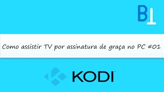Como assistir TV por assinatura de GRAÇA no PC [SEM TRAVAMENTOS]