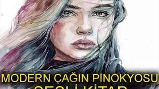 MODERN ÇAĞIN PİNOKYOSU - ÖZGE'NİN NEFES KESEN HİKAYESİ - SESLİ KİTAP
