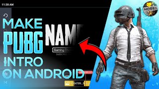 How to make PUBG Intro on android using Kinemaster! ?? || MOREZ || ??