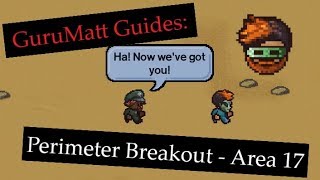 GuruMatt Guides: Perimeter Breakout [Solo/Multiplayer] - Area 17 - The Escapists 2